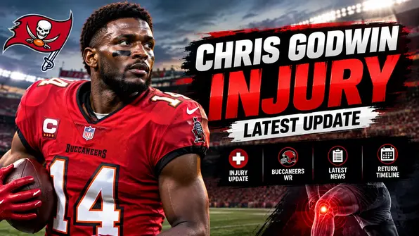 Chris Godwin injury update featuring the Tampa Bay Buccaneers wide receiver and NFL injury news